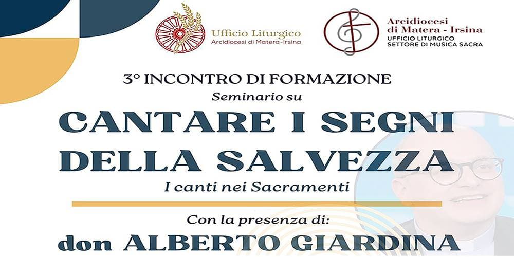 Matera, Seminario di formazione liturgico-musicale: “Cantare i segni della salvezza. I canti nei Sacramenti”