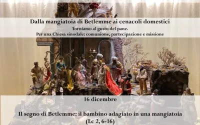 Dalla mangiatoia di Betlemme ai cenacoli domestici