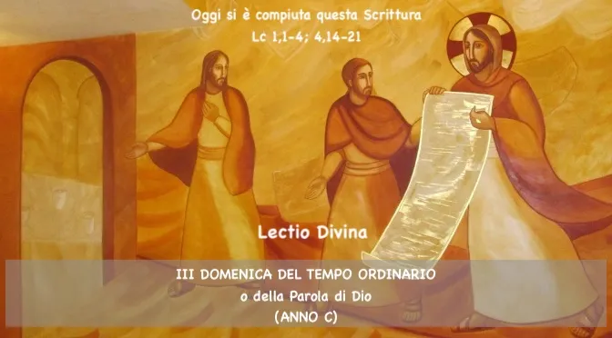 III DOMENICA DEL TEMPO ORDINARIO o della Parola di Dio (ANNO C)