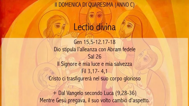 II DOMENICA DI QUARESIMA (ANNO C) – Lectio divina￼
