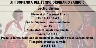 XIII DOMENICA DEL TEMPO ORDINARIO (ANNO C) – Lectio divina￼