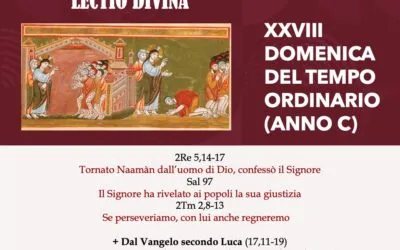 Dal pregare nel bisogno al bisogno di pregare – XXVIII DOMENICA DEL TEMPO ORDINARIO (ANNO C) – Lectio divina