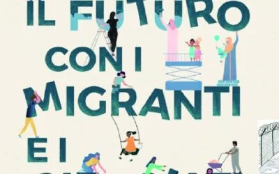 COSTRUIRE IL FUTURO CON IMIGRANTI E I RIFUGIATI