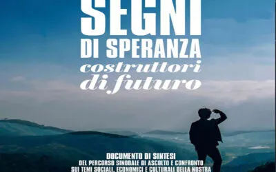 SEGNI DI SPERANZA. Costruttori di futuro