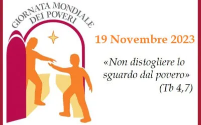 VII Giornata Mondiale dei Poveri. “Non distogliere lo sguardo dal povero” (Tb 4, 7)