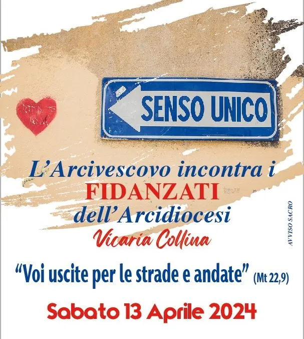 L’Arcivescovo incontra i Fidanzati dell’Arcidiocesi – Vicaria Collina