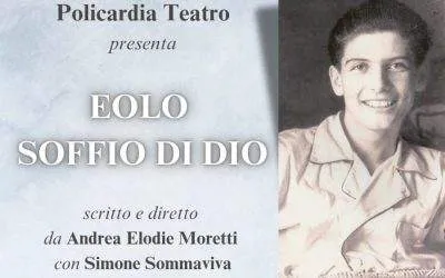 Presentazione spettacolo teatrale “EOLO, SOFFIO DI DIO” di Policardia Teatro