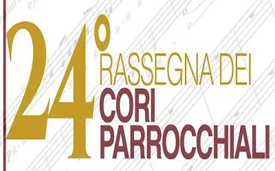 24° Rassegna dei cori parrocchiali “don Gino Galante”