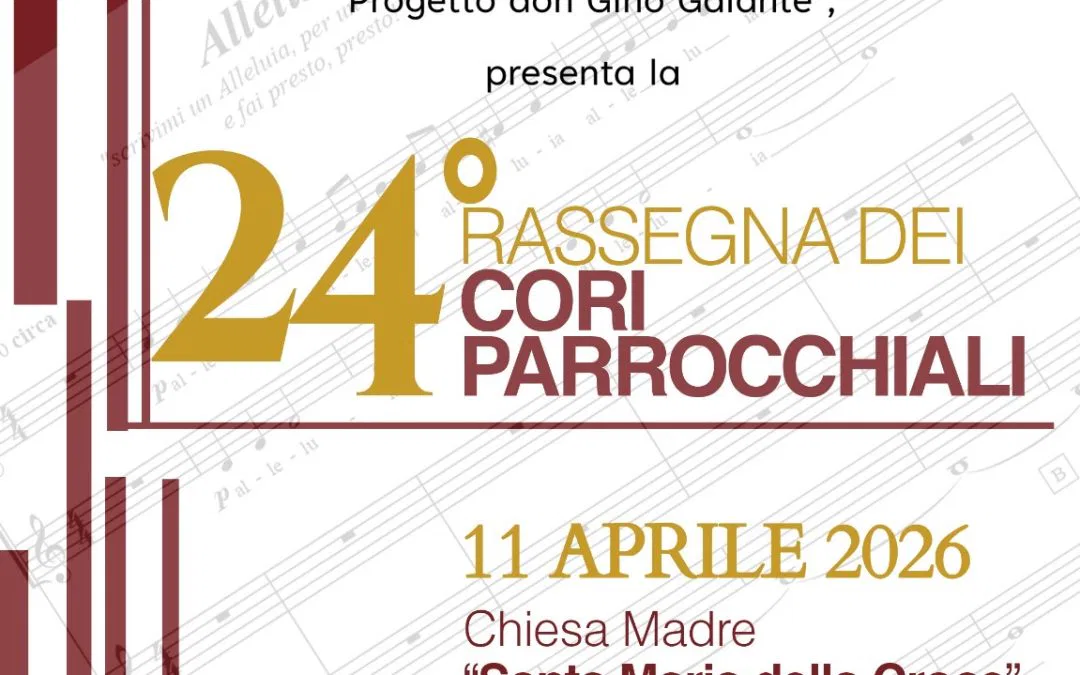 XXIV RASSEGNA DEI CORI PARROCCHIALI