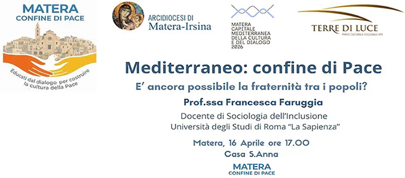 La Diocesi di Matera-Irsina presenta il progetto “Matera: confine di Pace” per l’anno di Capitale mediterranea della Cultura e del Dialogo