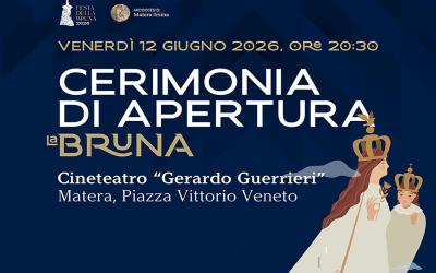 Matera dà il via alla Festa della Bruna 2026. Il 12 giugno la Cerimonia di Apertura al Cineteatro “Gerardo Guerrieri”